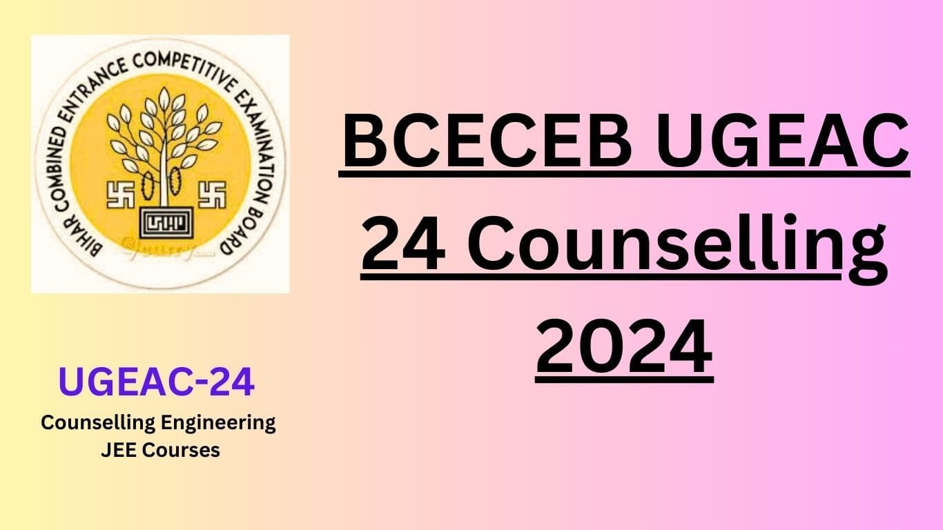  BCECEB Ugeac 24 Counselling Jee Courcses