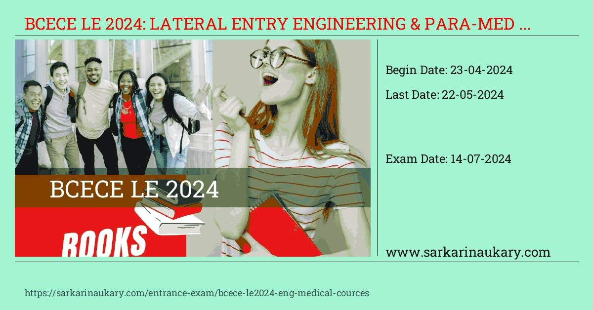  BCECE LE 2024: Lateral Entry Engineering & Para-Medical Cour