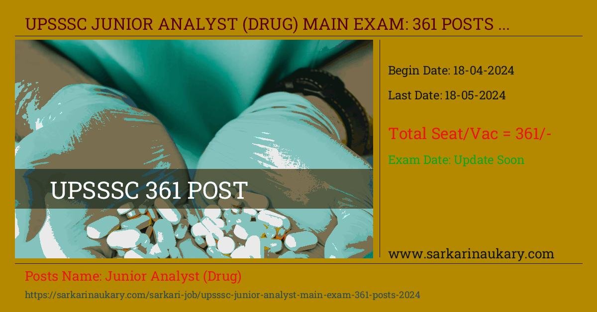  UPSSSC Junior Analyst (Drug) Main Exam: 361 Post Vacancy