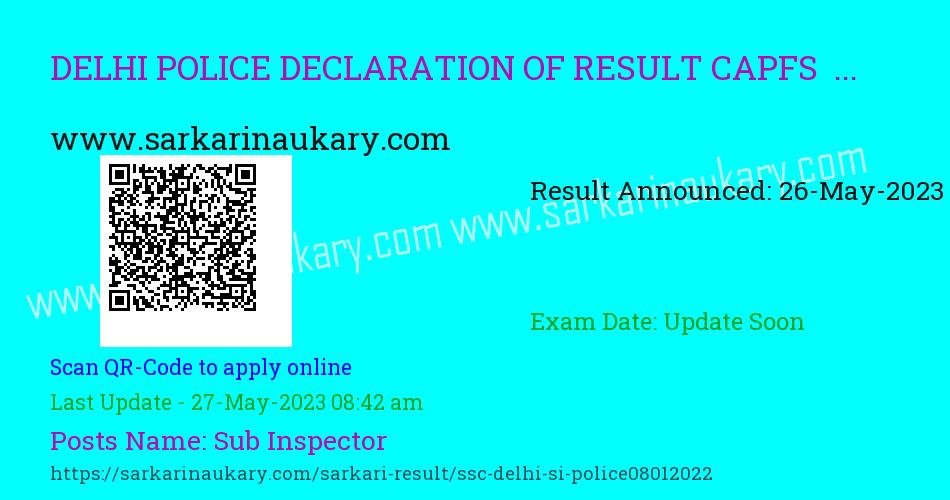  Delhi Police Result SI CAPFs Examination 2022  